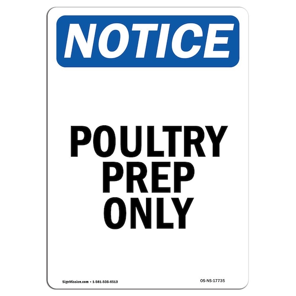 Signmission OSHA Notice, 5" Height, Poultry Prep Only Sign, 5" X 3.5", Portrait OS-NS-D-35-V-17735 - main